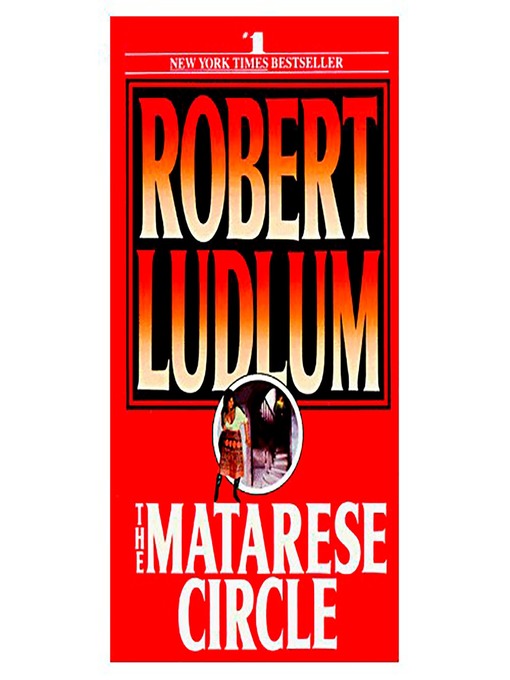 Title details for The Matarese Circle by Robert Ludlum - Wait list